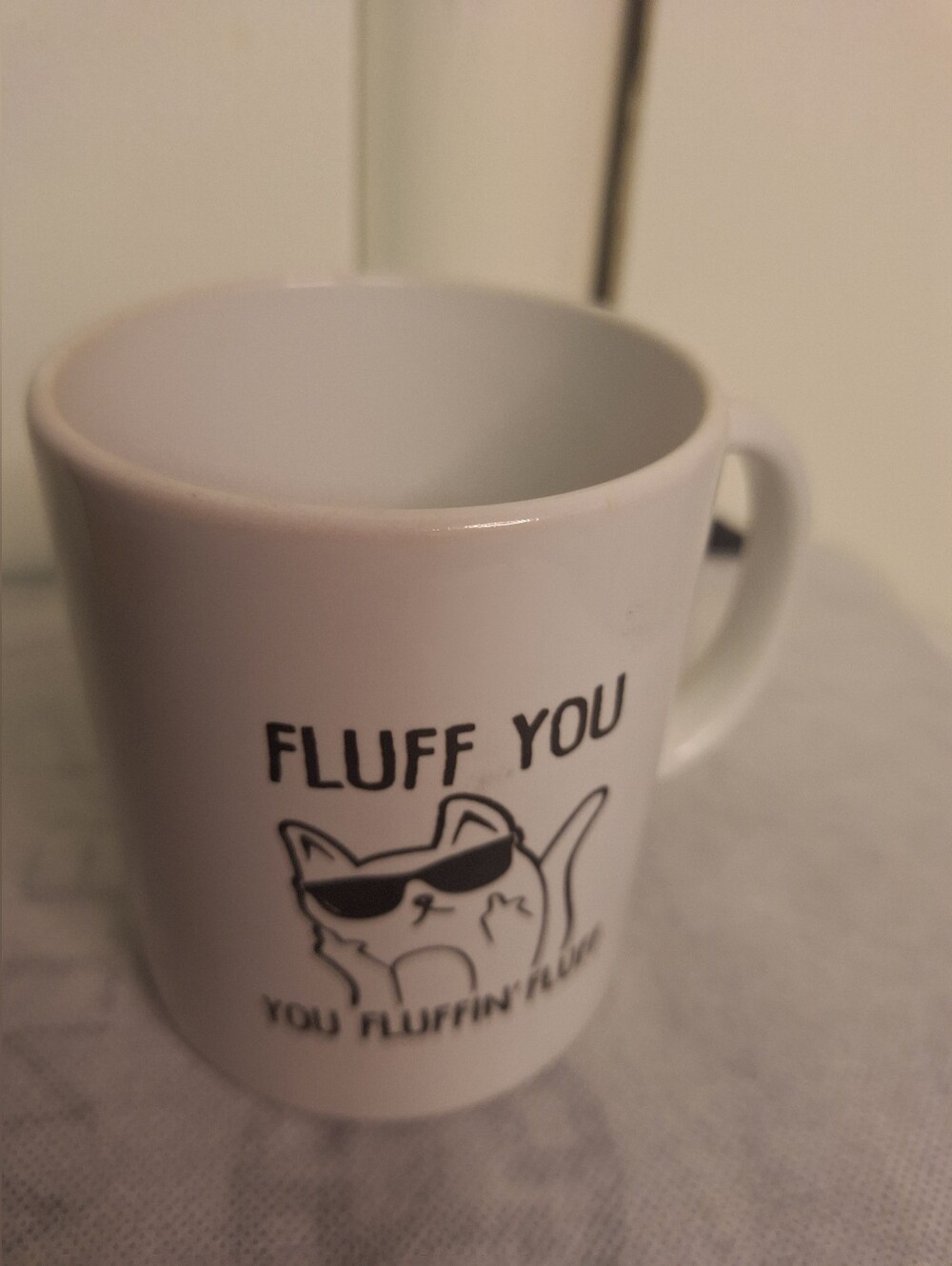'Fluff You' You Fluffin Fluff Ceramic CAT Mug